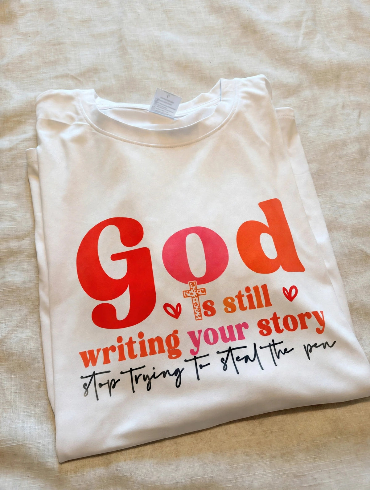 God Is Still Writing Your Story Tee