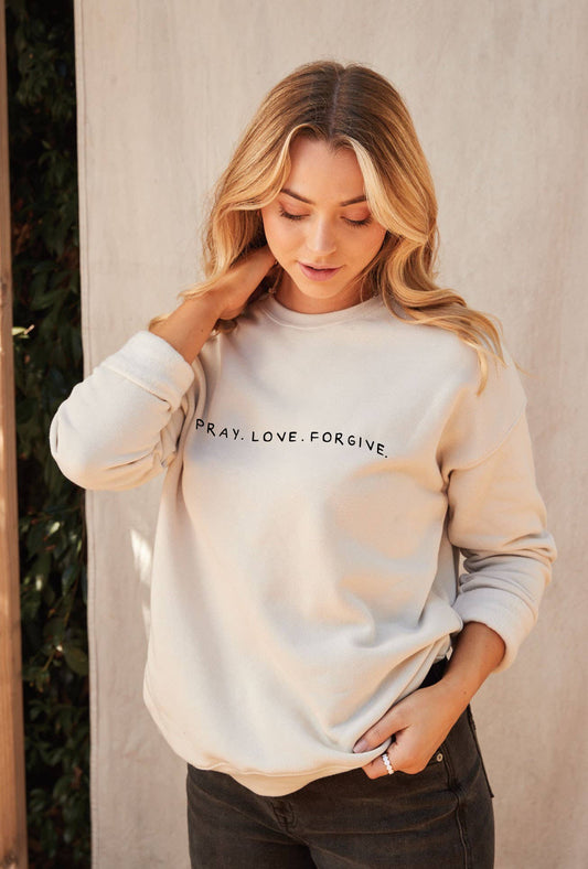 PRAY LOVE FORGIVE Graphic Sweatshirt
