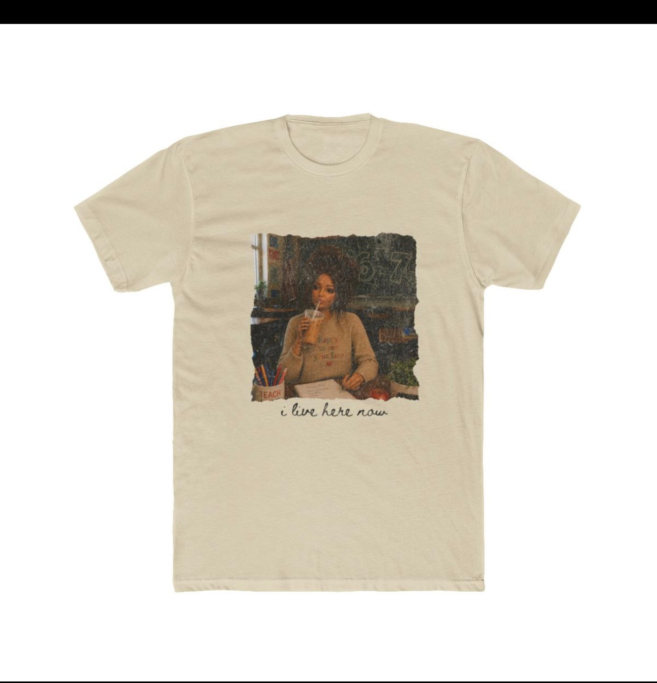 Vintage Cafe Portrait Tee - "I Live Here Now" Teacher T-Shirt