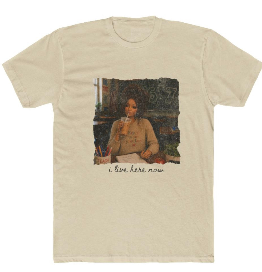 Vintage Cafe Portrait Tee - "I Live Here Now" Teacher T-Shirt