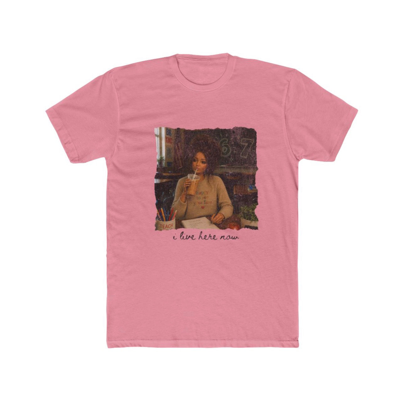 Vintage Cafe Portrait Tee - "I Live Here Now" Teacher T-Shirt