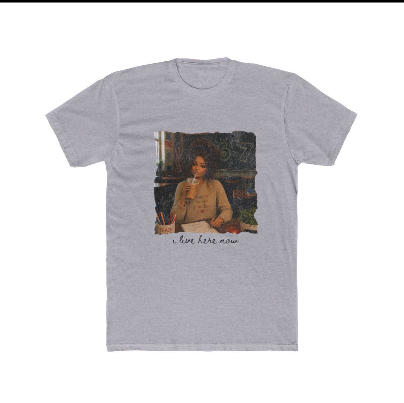 Vintage Cafe Portrait Tee - "I Live Here Now" Teacher T-Shirt